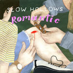 slow hollows - romantic